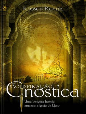 cover image of A Conspiração Gnóstica